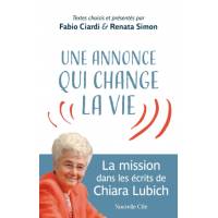 Une annonce qui change la vie - La mission dans les écrits de Chiara Lubich 