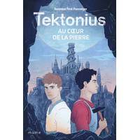 Tektonius - Au coeur de la pierre - Tome 2 