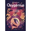 Oxygénius - Au coeur du volcan - Tome 1 