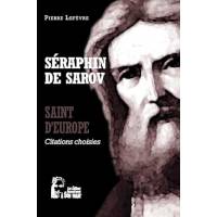 Saint d'Europe - Séraphin de Sarov - Citations choisies 