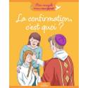 La confirmation, c'est quoi ?
