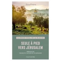 Seule à pied vers Jérusalem 