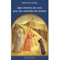 Sept chemins de croix pour les vendredis de Carême 