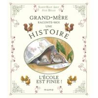 Grand-mère raconte-moi une histoire - L'école est finie !