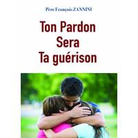 Ton pardon sera ta guérison