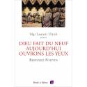 Dieu fait du neuf aujourd'hui ouvrons les yeux
