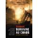 Comment survivre au chaos en France et dans le monde 