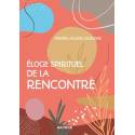 Eloge spirituel de la rencontre 