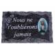 Plaque Cimetiére Nous ne t'oublierons jamais 9x14 cm