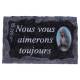 Plaque Cimetière 9X14 cm - Nous vous aimerons toujours