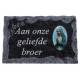 Grafplaat 9x14 Aan Onze Geliefde Broer 