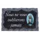 Plaque Cimetiére 9x14 cm - Nous ne vous oublierons jamais