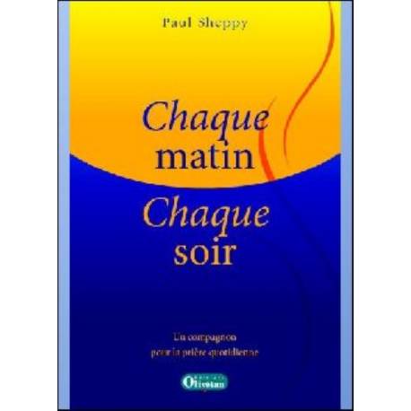 Chaque matin, chaque soir