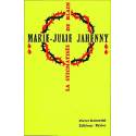 Marie-Julie Jahenny - La stigmatisée de Blain