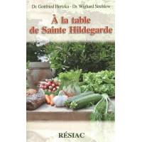 À la table de sainte hildegarde 