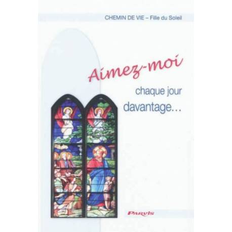 Aimez-moi chaque jour davantage 