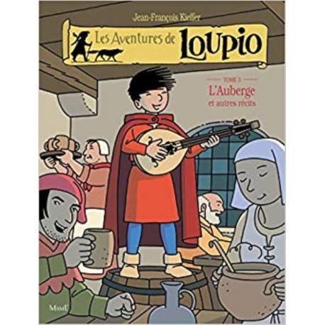 BD - Les aventures de Loupio T. 3 - L'auberge et autres récits