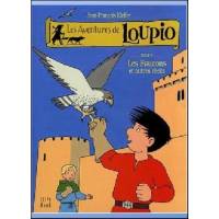 BD - Les aventures de Loupio T. 7 - Les faucons et autres récits