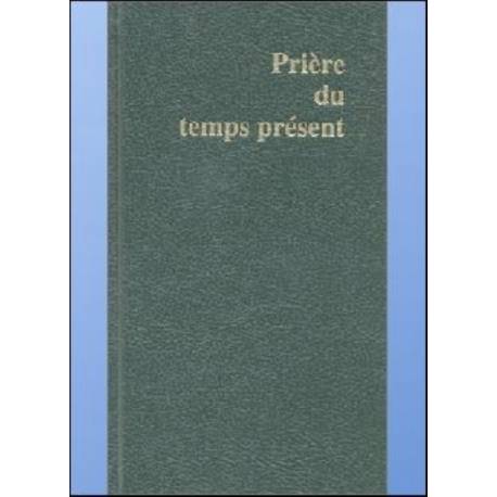 Prière du temps présent 