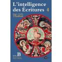 L'intelligence des ecritures : tome 4, année b, te 