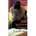 100 prières d'urgence - Cris du coeur 