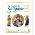 Parle seigneur : ta parole est un trésor
