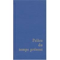 Prière du temps présent - bleu