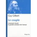 Le couple - Comment réussir la grande aventure de l'amour