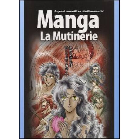 MANGE - La Bible - Tome 1 - La mutinerie 