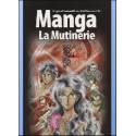 MANGE - La Bible - Tome 1 - La mutinerie 