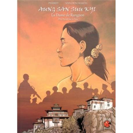 BD - Aung San Suu Kyi - La Dame de Rangoon - Prix Nobel de la Paix (frans) 