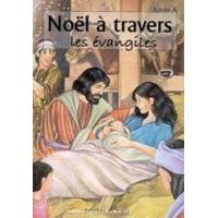 Noël a travers les evangiles annee a