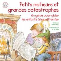 Petits malheurs et grandes catastr.