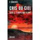 Cris du ciel sur le temps qui vient 