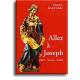 Allez à Joseph - Prières, neuvaines, litanies 