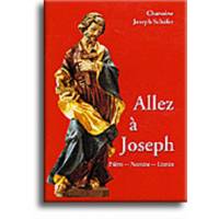 Allez à Joseph - Prières, neuvaines, litanies 
