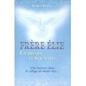Frère Elie - Tome 1 - Charismes et stigmates - Une mission dans le sillage de Padre Pio 