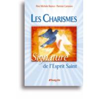 Les Charismes - Signature de l'Esprit Saint