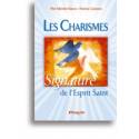 Les Charismes - Signature de l'Esprit Saint