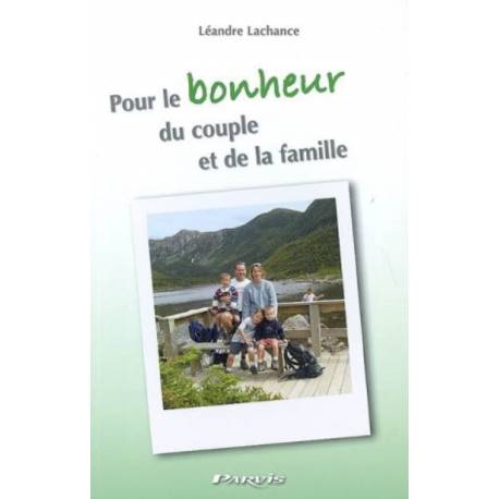 Pour le bonheur du couple et de la famille