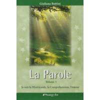 La Parole - Volume 1 - Je suis la Miséricorde, la Compréhension, l'Amour