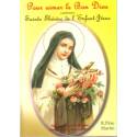 Pour aimer le Bon Dieu comme Sainte Thérèse de l'Enfant-Jésus