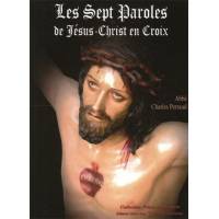 Les sept paroles de Jésus-Christ en Croix 
