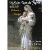 Le Saint Nom de Marie - Douceur, puissance, prodiges 