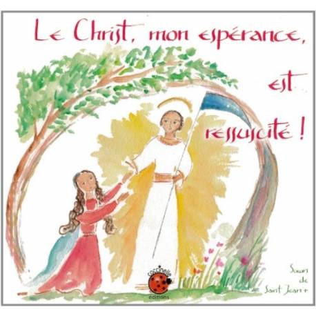 Le Christ, mon espérance, est réssuscité ! (frans) 