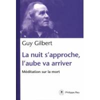 La nuit s'approche, l'aube va venir - Méditation sur la mort