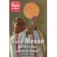 Votre Messe Ne Sera Jamais La Même 