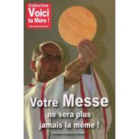 Votre Messe Ne Sera Jamais La Même 