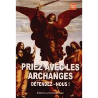 Prier avec les archanges - Défendez-nous!