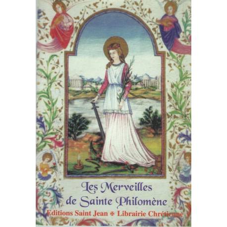 Les Merveilles De Sainte Philomene